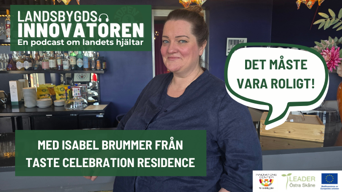 Landsbygdsinnovatören: Isabel Brummer från Taste Celebration Residence